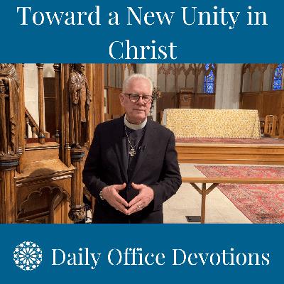 Toward a New Unity in Christ