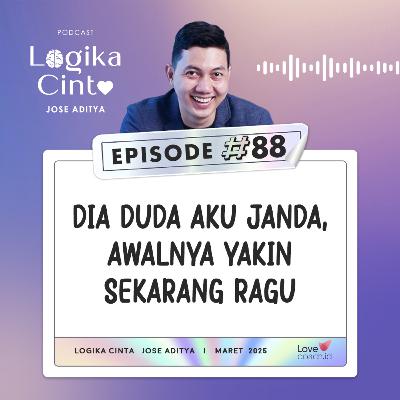 Eps 88 - Dia Duda Aku Janda, Awalnya Yakin Sekarang Ragu Eps 88 - Dia Duda Aku Janda, Awalnya Yakin Sekarang Ragu