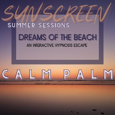 Dreams of the Beach- Hypnotic Imagery Voyage