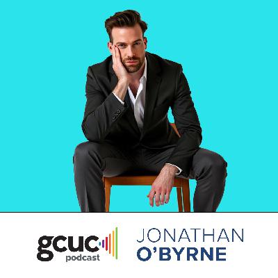 GCUC Podcast - Jonathan O'Byrne, Founder of Collective Works