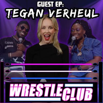 EPISODE 74 - GUEST WITH TEGAN VERHEUL