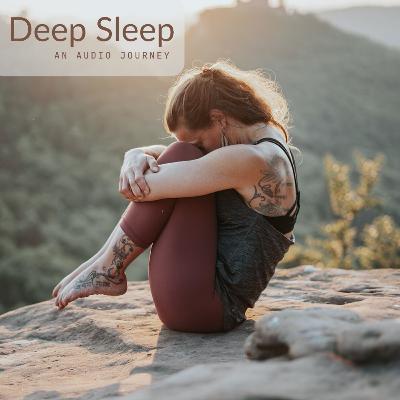 #17 Deep Sleep - An audio journey