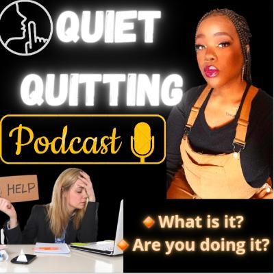 QUIET QUITTING- Are You Doing It?
