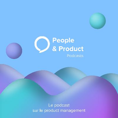 People & Product Podcast #01 - Geoffrey Kretz, CEO @ KWIT