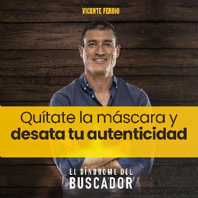 2. Quítate la máscara y desata tu autenticidad