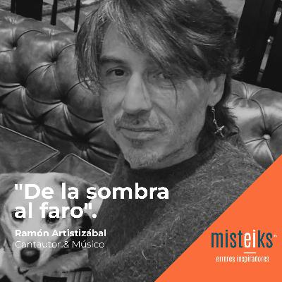 E59+T2 | “De la sombra al faro” | Ramón Aristizábal