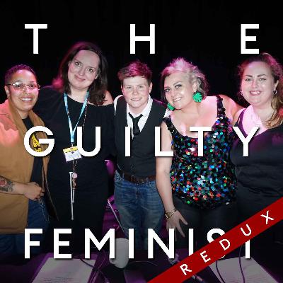 The Guilty Feminist Redux: Fat (live from the Edinburgh Fringe)