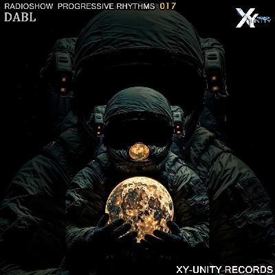 XY-unity DABL - Radioshow Progressive Rhythms #16