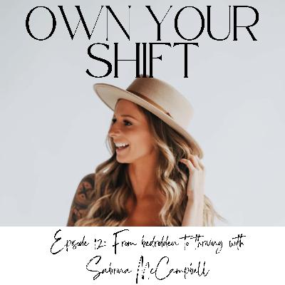 Episode 12: From Bedridden to Thriving with Sabrina McCampbell
