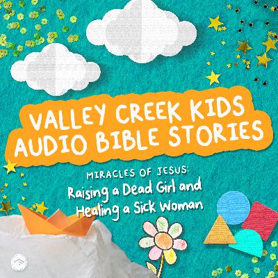 Miracles of Jesus | Raising a Dead Girl and Healing a Sick Woman