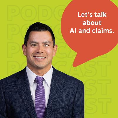 Ep. 155: Claims and Artificial Intelligence | Transforming the Post-Injury Process