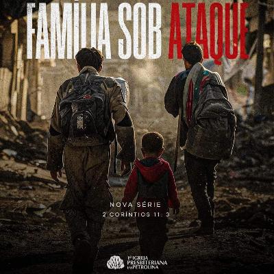 Exposição Bíblica Culto Solene | 19/05/2024 | Pr. Luiz Ronilson | 2 Coríntios 11:3 (nova série) - Família sob ataque.