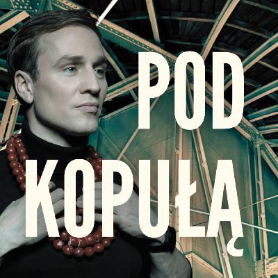 Mateusz Janicki: Nie można przestać walczyć o wolność | Pod kopułą – odc. 8
