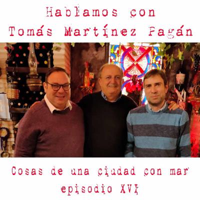 Hablamos con Tomás Martínez Pagán