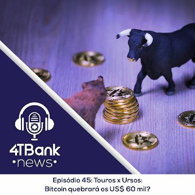 Touros x Ursos: Bitcoin quebrará os US$ 60 mil?