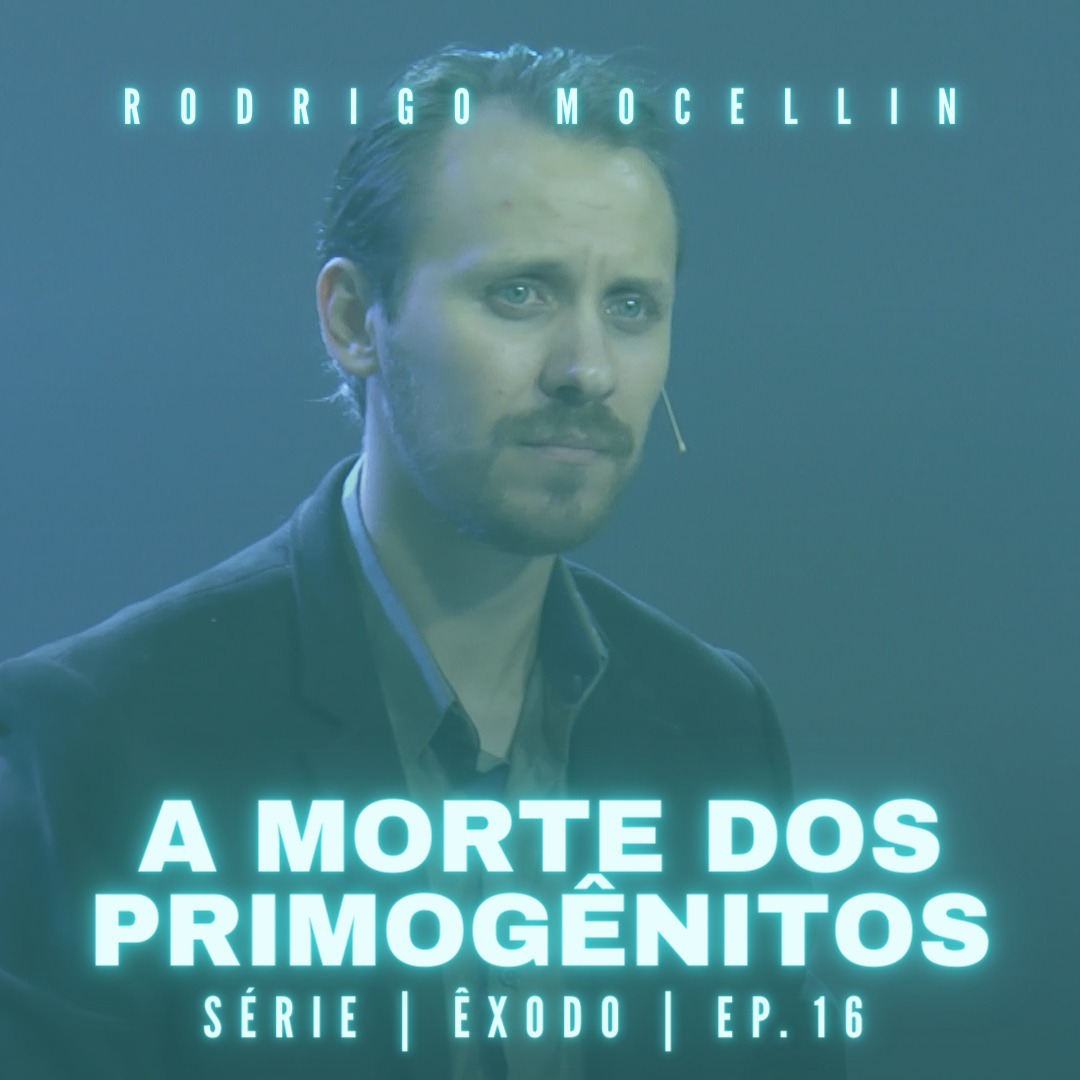 SÉRIE | ÊXODO | EP.16 | A MORTE DOS PRIMOGÊNITOS episode artwork