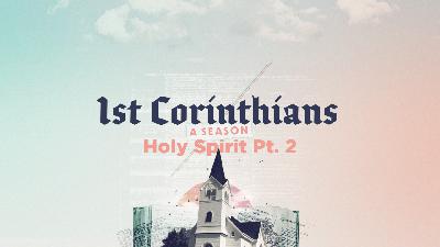 Holy Spirit Pt. 2