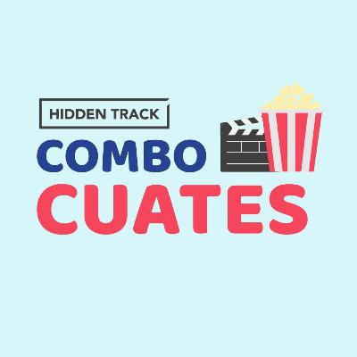 Nuestras películas favoritas - Hidden Track Combo Cuates 01