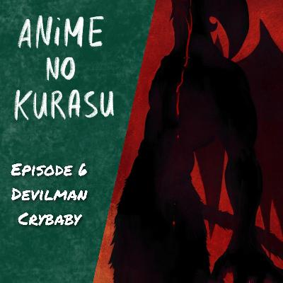 ANK - 06 - Devilman - Crybaby