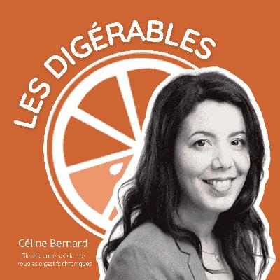 Nutrition et digestion : démêler les idées reçues - avec Céline Bernard, Diététicienne-Nutritionniste spécialiste des troubles digestifs Nutrition et digestion : démêler les idées reçues - avec Céline Bernard, Diététicienne-Nutritionniste spécialiste des troubles digestifs