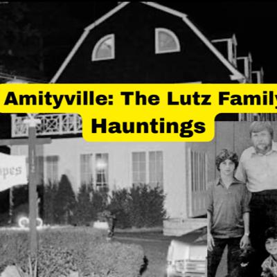 Amityville The Lutz Family Hauntings Amityville The Lutz Family Hauntings