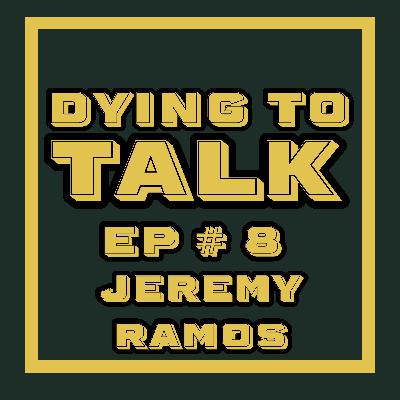 #8 - "How many nicknames does this guy have?" with Jeremy Ramos #8 - "How many nicknames does this guy have?" with Jeremy Ramos