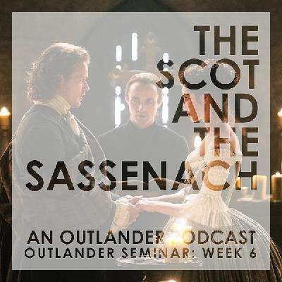 Outlander Seminar: Week 6