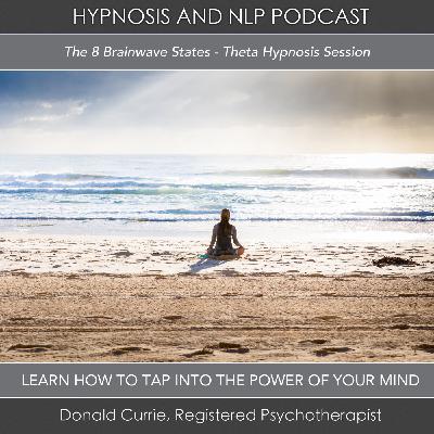 The 8 Brainwave States - Theta Hypnosis Session