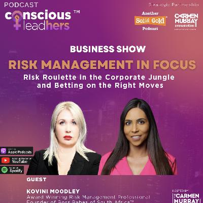 S03 #146 Risk Roulette in the Corporate Jungle and Betting on the Right Moves | Kovini Moodley