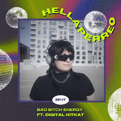17. Bad Bitch Energy ft. Digital KitKat