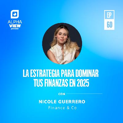 La estrategia para dominar tus finanzas en 2025