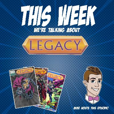 Issue 117: Legacy