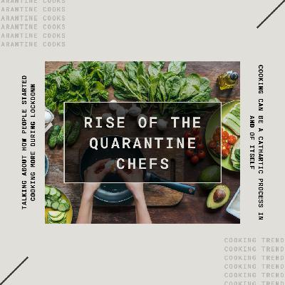 Rise of The Quarantine Chefs