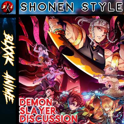 BXA: Shonen Style! Demon Slayer Discussion feat. Kels_Kosplays