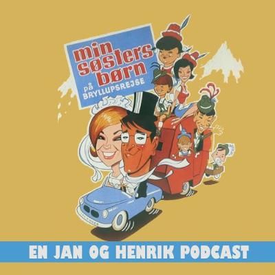 Min Søsters Børn på bryllupsrejse (1967) - En Jan og Henrik Podcast