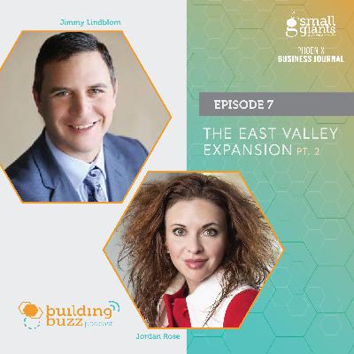 The East Valley Expansion Part 2: Jordan Rose and Jimmy Lindblom