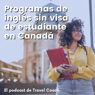 E17| Programas de ingles sin visa de estudiante en Canada E17| Programas de ingles sin visa de estudiante en Canada