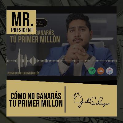 PODCAST 7 - CÓMO NO GANARÁS TÚ PRIMER MILLÓN