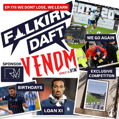 177: ❌ Episode 176 | We don't lose, we learn