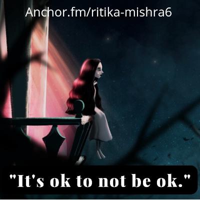 It's ok to not be ok. It's ok to not be ok.