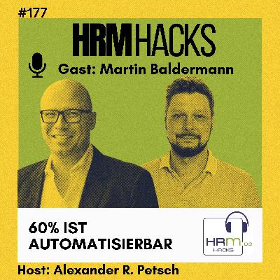 #177 60% ist Automatisierbar laut Martin Baldermann