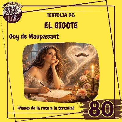 Tertulia: "El bigote" Tertulia: "El bigote"