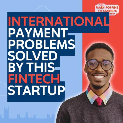 #43 PHAST - How A FinTech Startup Is Solving International Payment Problems #43 PHAST - How A FinTech Startup Is Solving International Payment Problems