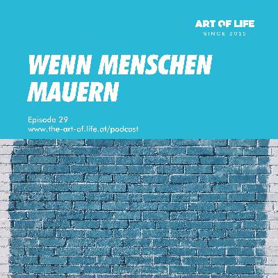 Wenn Menschen mauern Wenn Menschen mauern