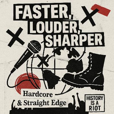 8. Faster, Louder, Sharper: Hardcore & Straight Edge