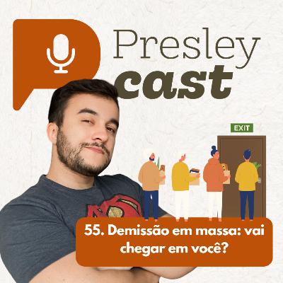 55. Demissão em massa: ela vai chegar em você?