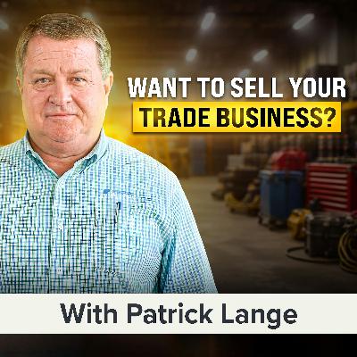 Built to Sell: What Makes a Trade Business Sellable? | Patrick Lange (MU Classic) Built to Sell: What Makes a Trade Business Sellable? | Patrick Lange (MU Classic)