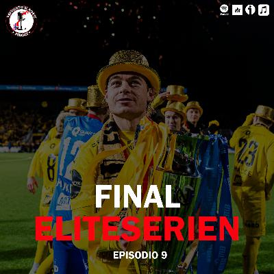 Eliteserien 2024: la mejor temporada en años | 04x09