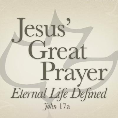 Jesus' Great Prayer