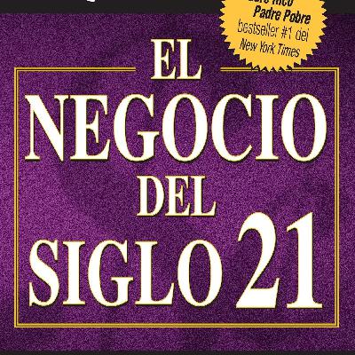 El Negocio del Siglo 21 | Audiolibro completo voz humana El Negocio del Siglo 21 | Audiolibro completo voz humana